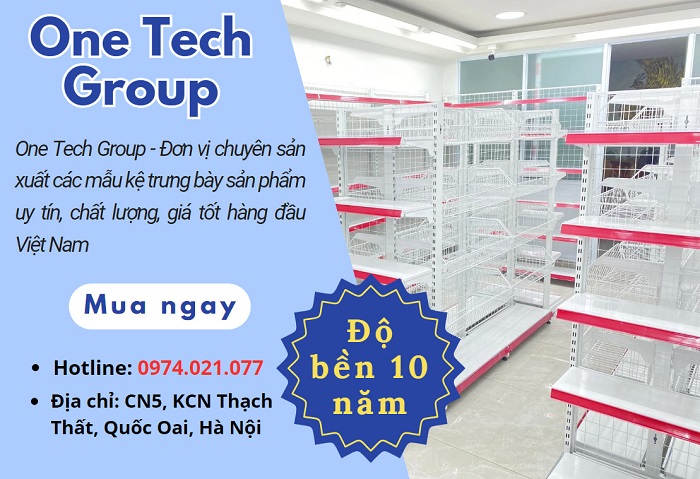 One Tech Group - Đơn vị cung cấp kệ trưng bày uy tín