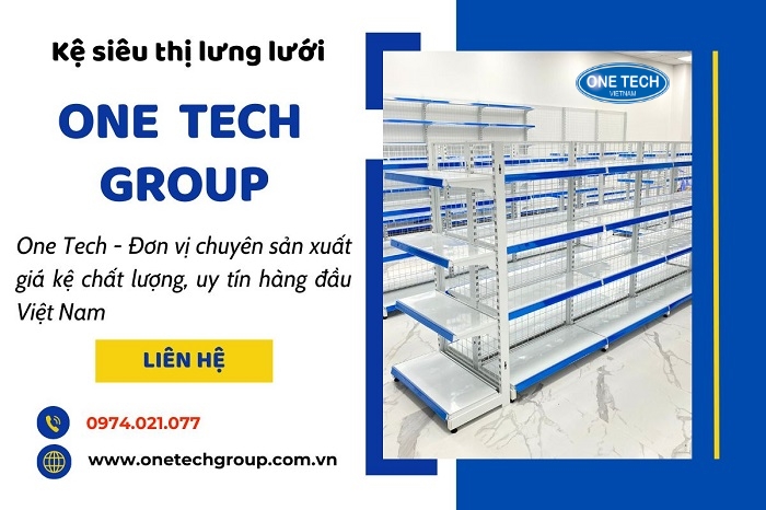 One Tech Group - Đơn vị sản xuất và lắp đặt kệ bày bán siêu thị lưng lưới số 1 Việt Nam