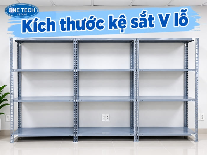 Kích thước tiêu chuẩn của mẫu kệ sắt V lỗ