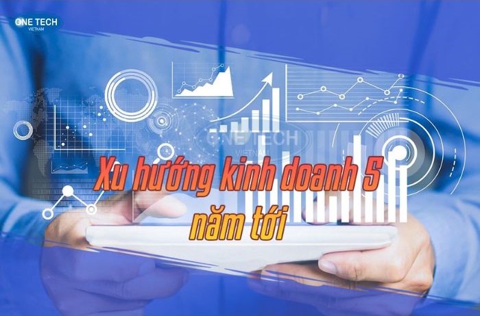 Đón đầu xu hướng kinh doanh 5 năm tới - 1 vốn 4 lời cùng One Tech Group