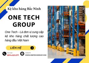 One Tech Group - Chuyên sản xuất kệ kho hàng Bắc Ninh chuyên nghiệp