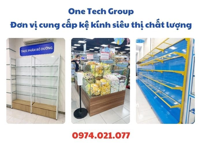 One Tech Group - Đơn vị cung cấp kệ kính chất lượng