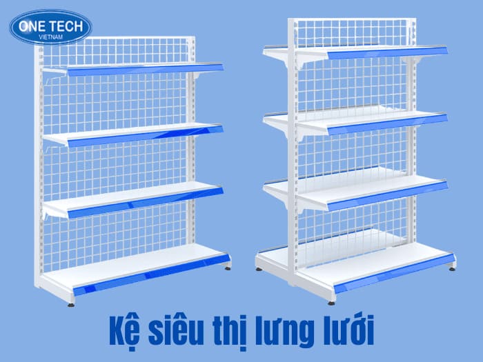 Thông số kỹ thuật của kệ siêu thị lưng lưới 