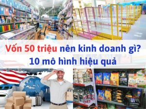 Vốn 50 triệu nên kinh doanh online hay offline?