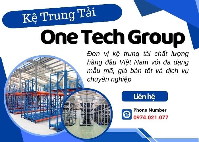 Lý do nên chọn kệ kho hàng trung tải của One Tech Group 