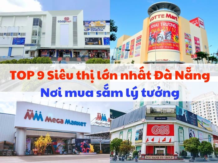 Các siêu thị lớn ở Đà Nẵng, nơi mua sắm lý tưởng