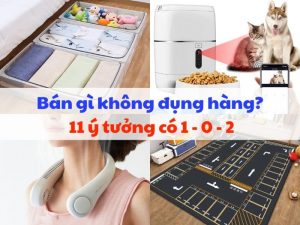 Bán gì không đụng hàng