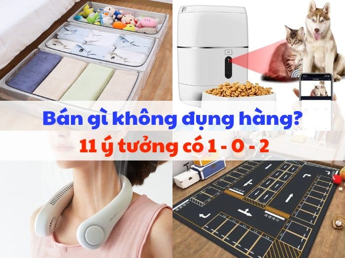 Bán gì không đụng hàng