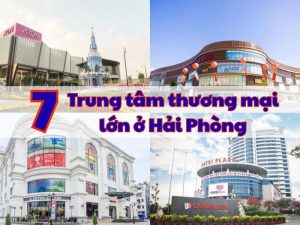 7 Trung tâm thương mại lớn nhất tại Hải Phòng