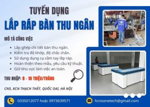 One Tech Group tuyển dụng công nhân lắp ráp bàn thu ngân