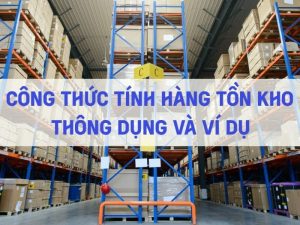 Công thức tính tôn kho thông dụng