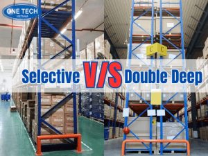 So sánh kệ Selective và Double Deep chi tiết