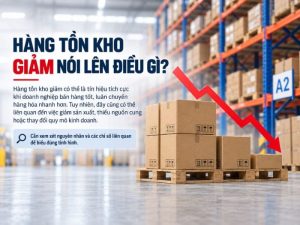 Tìm hiểu về hàng tồn kho giảm